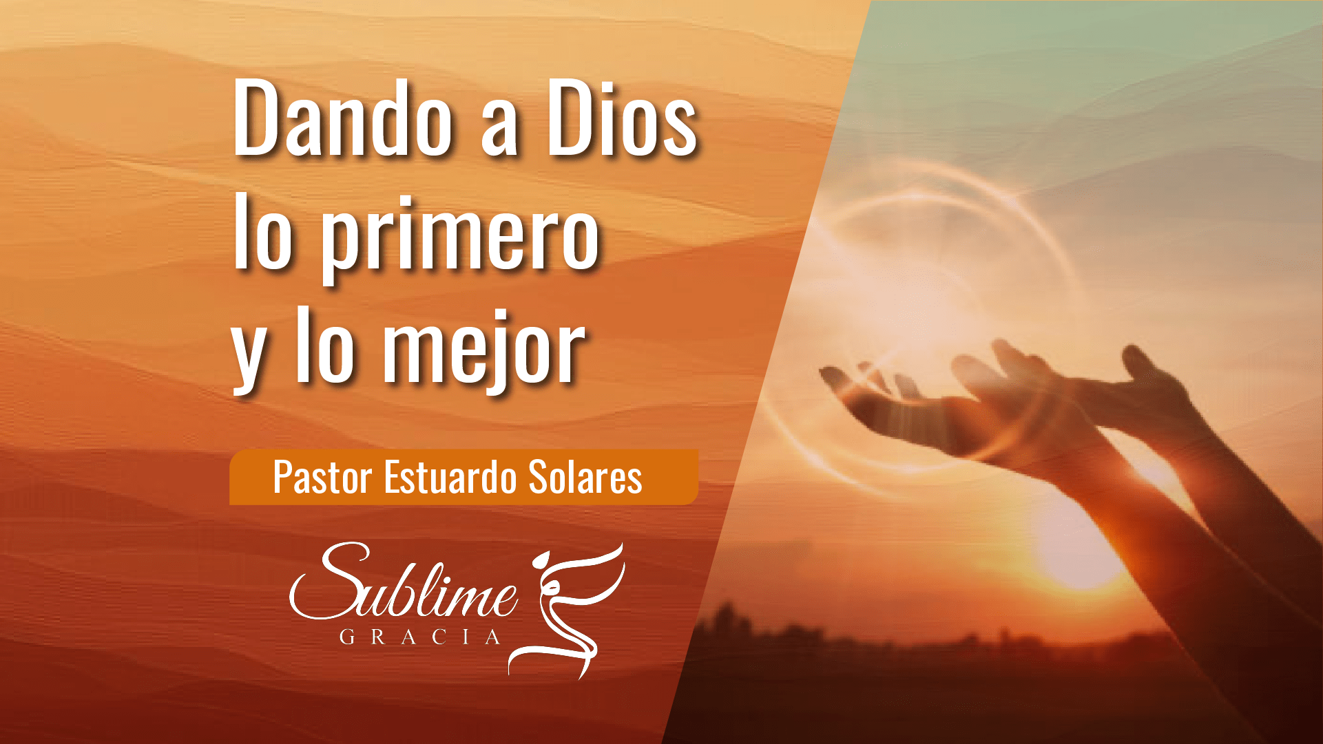 Dando a Dios lo primero y lo mejor